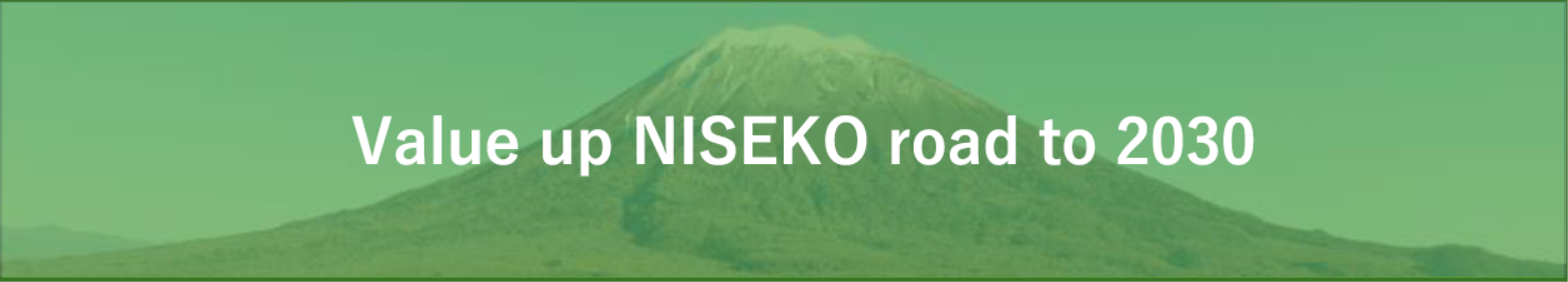 Value up NISEKO road to 2030